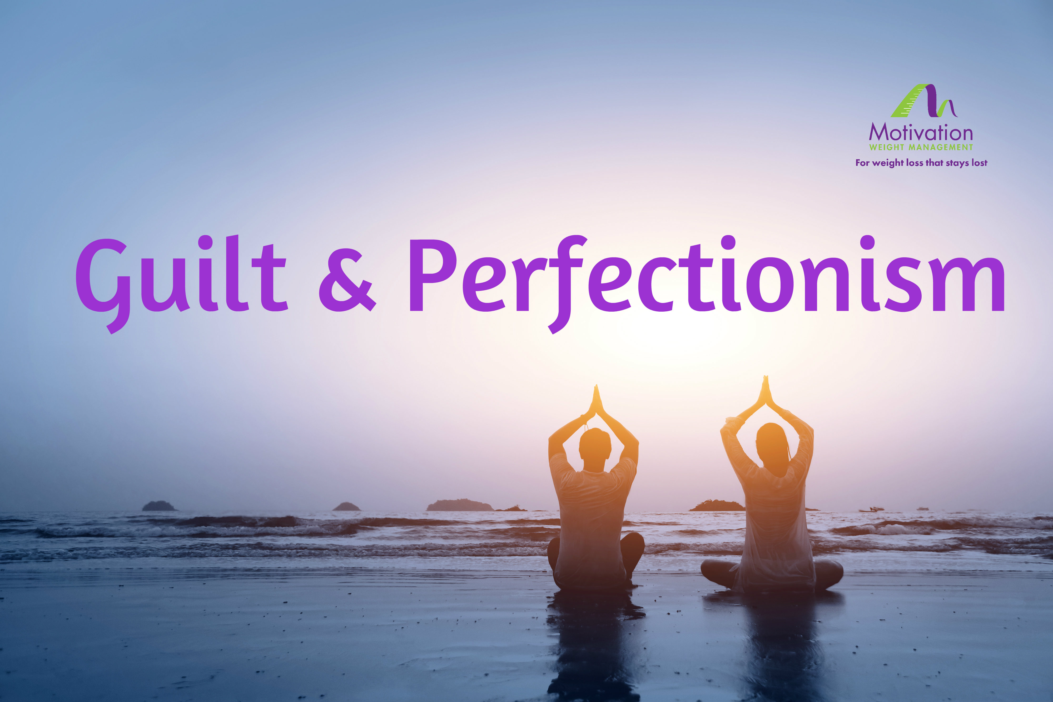 Guilt & Perfectionism Programming Sequence