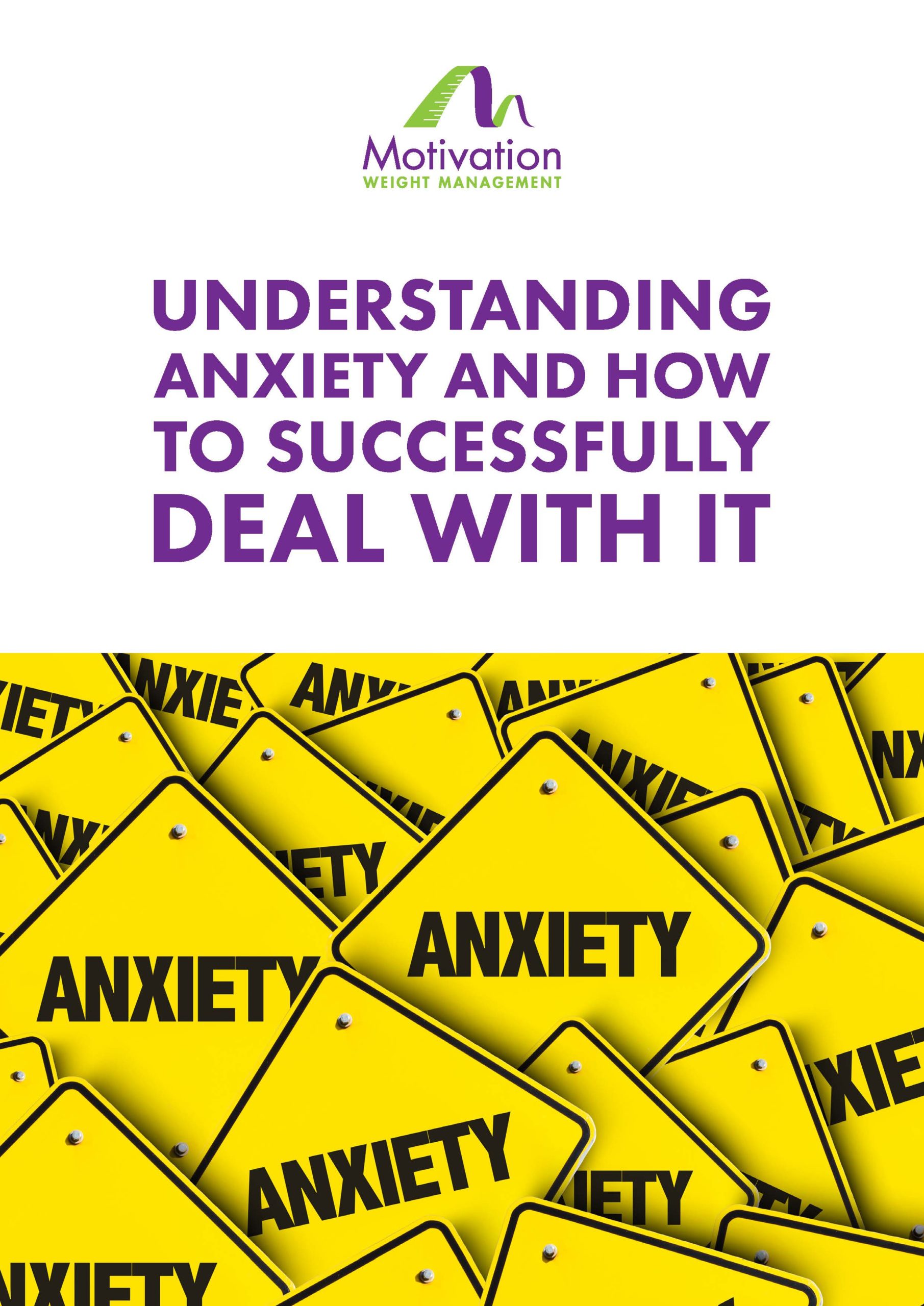 Understanding Anxiety & How To Successfully Deal With It_Page_01