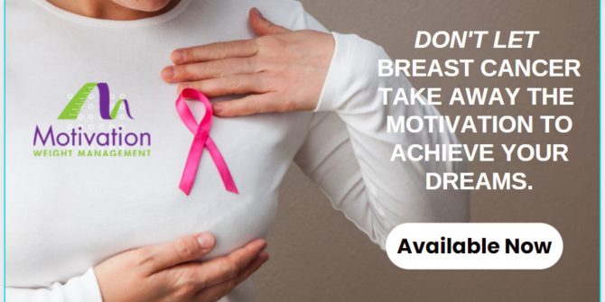 Don't let breast cancer take away your motivation - Motivation Weight Management Podcast