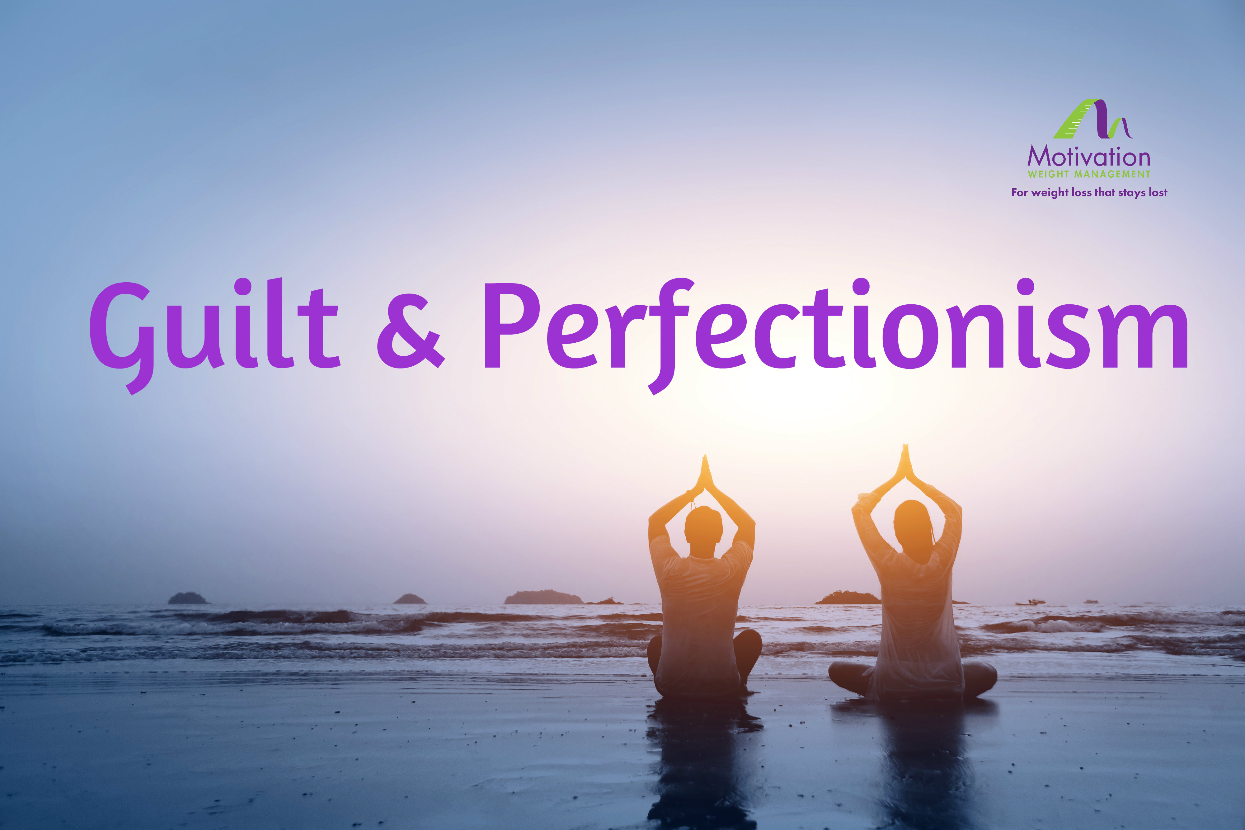 Day 6 Guilt & Perfectionism