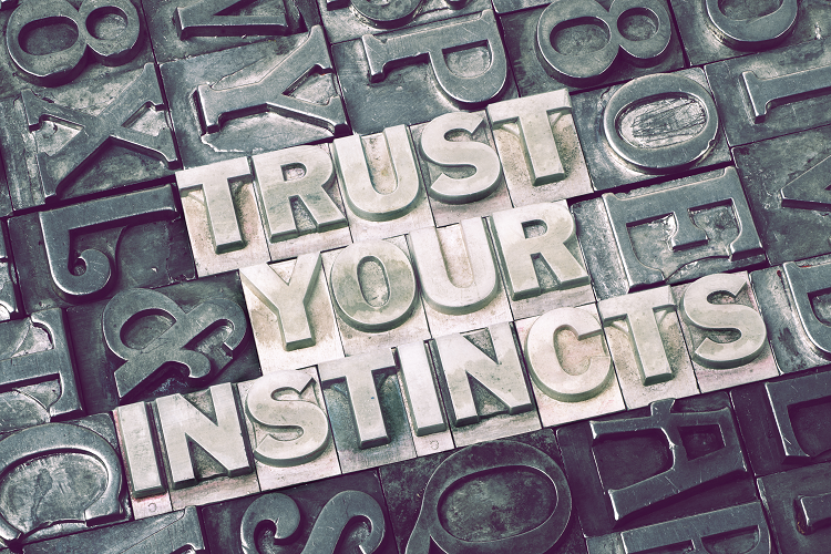 5 tips to help you trust your instincts