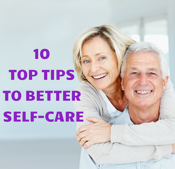 10 TOP TIPS TO BETTER SELF-CARE