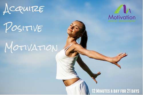 Day Twenty One – Acquire Positive Motivation